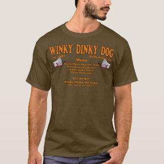 Winky Dinky Dog  T-Shirt