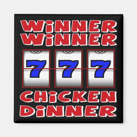 WINNER WINNER CHICKEN DINNER MAGNET (Vorne)
