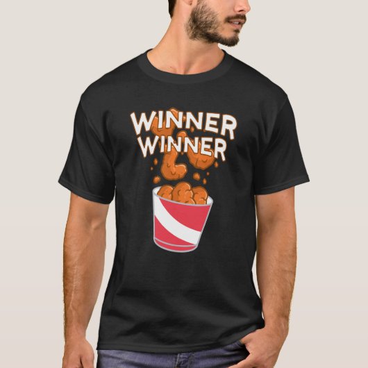 Winner Winner Hühner Abendessen 3 T-Shirt (Vorderseite)