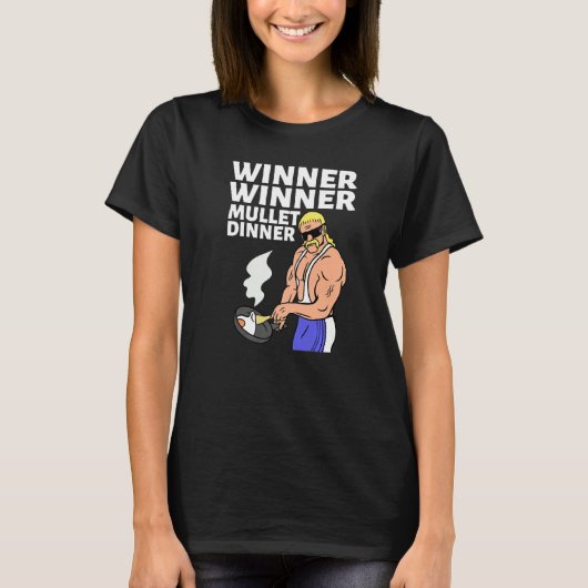 Winner Winner Mullet Dinner Party In The Back      T-Shirt (Vorderseite)