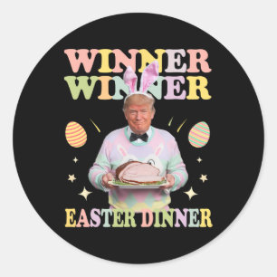 Winner Winner Ostermahlzeit Präsident Trump Glückl Runder Aufkleber
