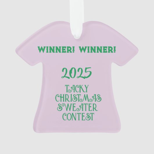 WINNER! WINNER! Tacky Christmas Sweater Contest  O Ornament (Rückseite)