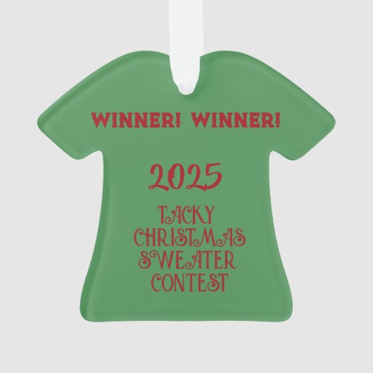 WINNER! WINNER! Tacky Christmas Sweater Contest  Ornament (Rückseite)