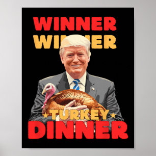 Winner Winner Truthahn Abendessen Lustiger Trump T Poster