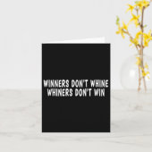 Winners Don't Whine Whiners Don't Win - Motivation Karte (Gelbe Blume)