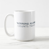 Winning Alone Counts Twice Mug Kaffeetasse (Links)
