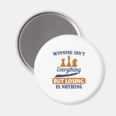 Winning Isn'T Everything But Losing Is Nothing Magnet (Vorderseite/Rückseite)