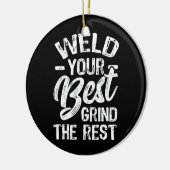 Winning Your Best Grind The Erholung Funny Welder Keramik Ornament (Links)