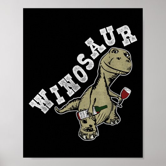 Winosaur Funny Dinosaur Wine Pun Poster (Vorne)