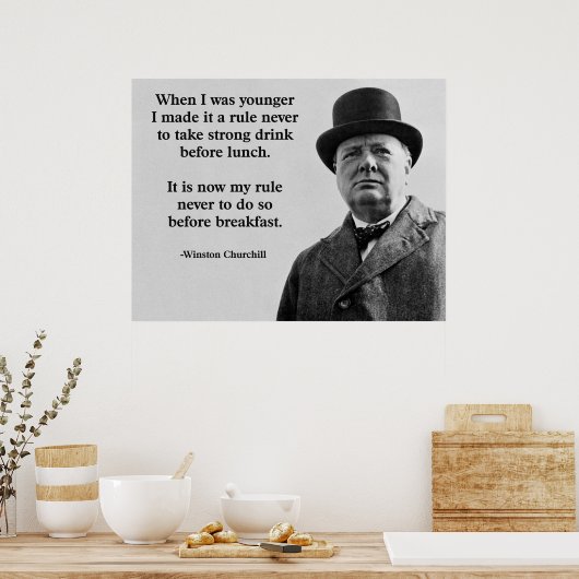 Winston Churchill Drinking Poster (Küche)