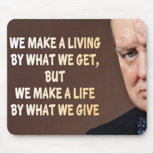 Winston Churchill machen wir ein Leben Mousepad