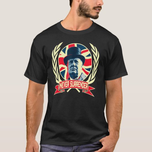 Winston Churchill Never Surrender British Pride T-Shirt (Vorderseite)