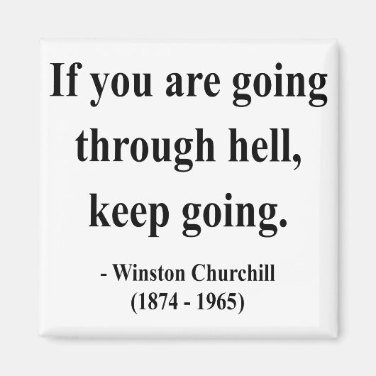 Winston Churchill Quote 4a Magnet (Vorne)