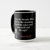 Winston Churchill Quote On Being Drunk And Ugly Tasse (Vorderseite Links)