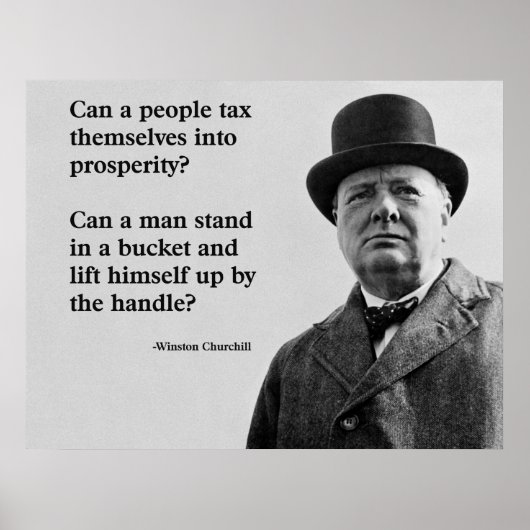 Winston Churchill Tax Zitat Poster (Vorne)