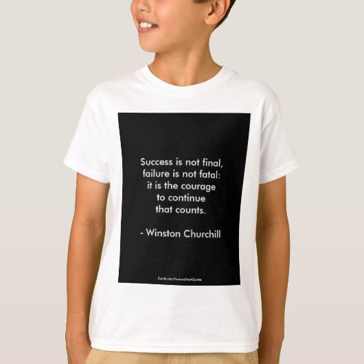 Winston Churchill Zitat; Erfolg 2.0 T-Shirt (Vorderseite)