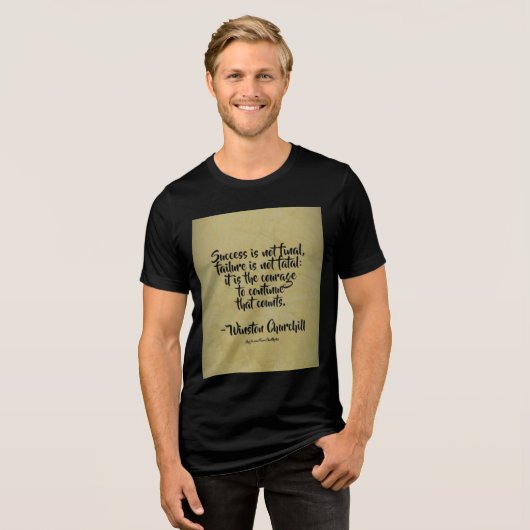 Winston Churchill Zitat; Erfolg Tri-Blend Shirt (Vorderseite voll)