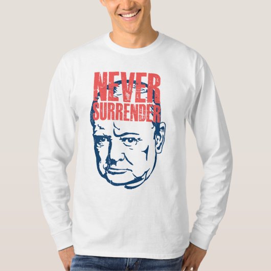 Winston Churchill - Zitat nie übergeben T-Shirt (Vorderseite)