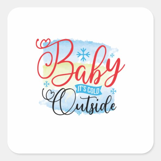 Winter Art Baby It Is Cold Outside Quadratischer Aufkleber (Vorderseite)