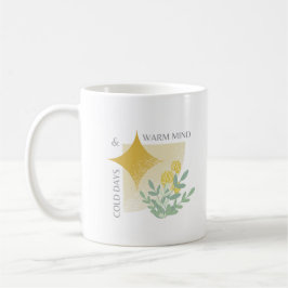 Winter Calm Mug — Cold Days & Warm Mind | Cozy Min Kaffeetasse