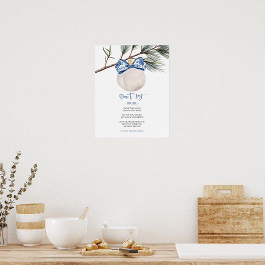Winter Chinoiserie Say Bride Game Sign Poster (Küche)
