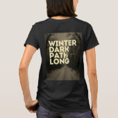 Winter  dark path long night Tshirt/ black Graphic T-Shirt (Rückseite)