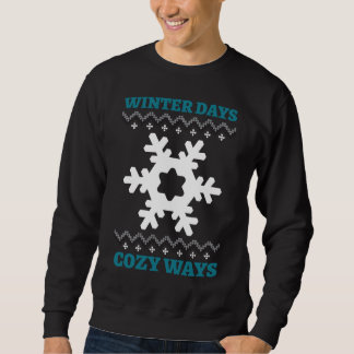 Winter Days, Cozy Ways Sweatshirt