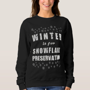 Winter für die Erhaltung der Schneeflocke Weihnach Sweatshirt