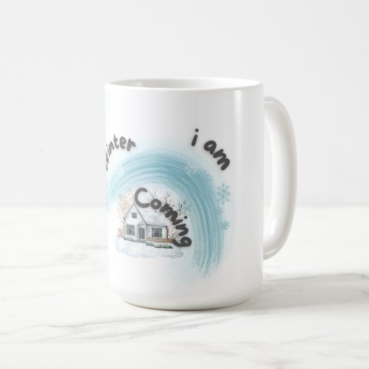 Winter, i am coming kaffeetasse (VorderseiteRechts)