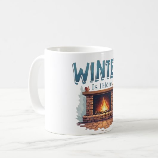 Winter Is Here Fireplace Mug – Cozy Fire Design Kaffeetasse (Vorderseite Links)
