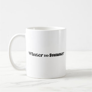 Winter ist besser als Sommer Kaffeetasse