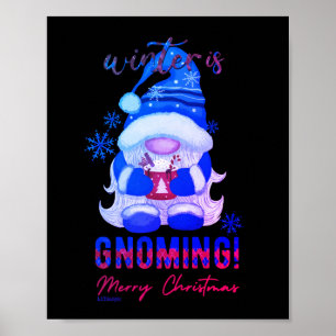 WINTER IST GNOMING lustige Weihnachtsgnome Poster