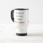 Winter ist sehr Cool Sommer Reisebecher (Vorderseite Links)