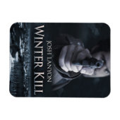 Winter-Kill-Magnet Magnet (Horizontal)