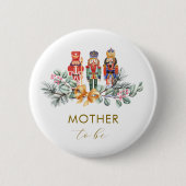 Winter Nutcracker Mother To Be Baby Shower  Button (Vorderseite)