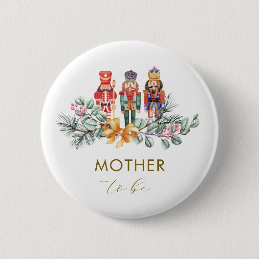 Winter Nutcracker Mother To Be Baby Shower  Button (Vorderseite)