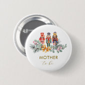 Winter Nutcracker Mother To Be Baby Shower  Button (Vorne & Hinten)