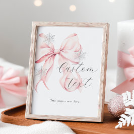 Winter Pink Bow Custom Text Table Sign Poster