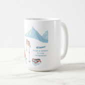 Winter-Skiing-Zitat – Mountain Adventure Design Kaffeetasse (VorderseiteRechts)