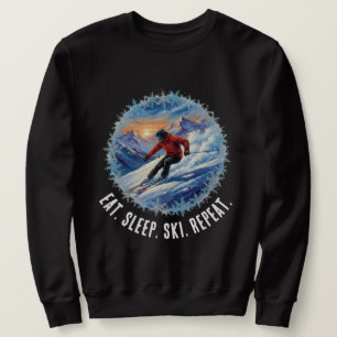 Winter-Skisport - Essen. Schlafen. Skifahren. Wied Sweatshirt