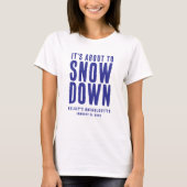 Winter Snow Funny Bachelorette Party White & Blue T-Shirt (Vorderseite)