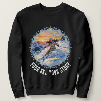 Winter Sport Frau Skifahrerin - Dein Ski. Deine Ge Sweatshirt