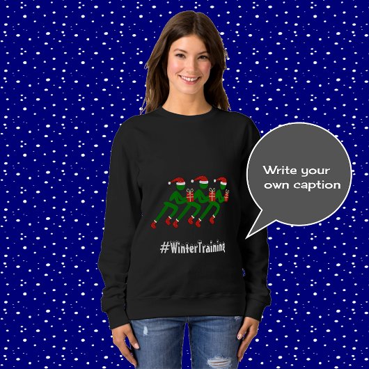 Winter Training Custom Text Weihnachtsläufer Sweatshirt