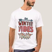 Winter Vibes - Winter T-Shirt (Vorderseite)