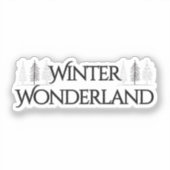 Winter Wonderland - Eleganter Text und Pine Trees Aufkleber (Vorderseite)
