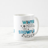 Winterküsse und Schneeflocken wünschen Winterurlau Kaffeetasse (VorderseiteRechts)