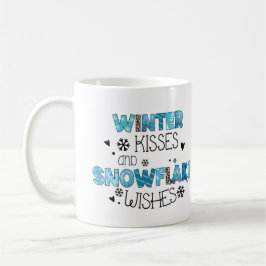 Winterküsse und Schneeflocken wünschen Winterurlau Kaffeetasse
