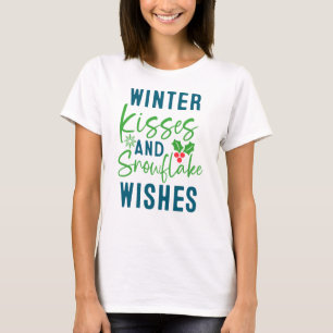 Winterküsse und Schneeflockenwünsche-51963 T-Shirt