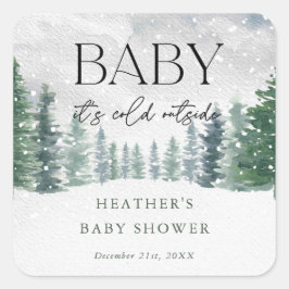 Winterschneejause Es ist kalte Außendusche Quadratischer Aufkleber