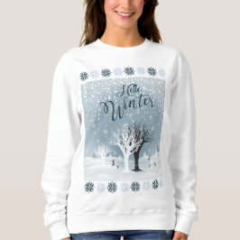 Winterurlaub Märchen Tale Fantasy Schneewald Sweatshirt
